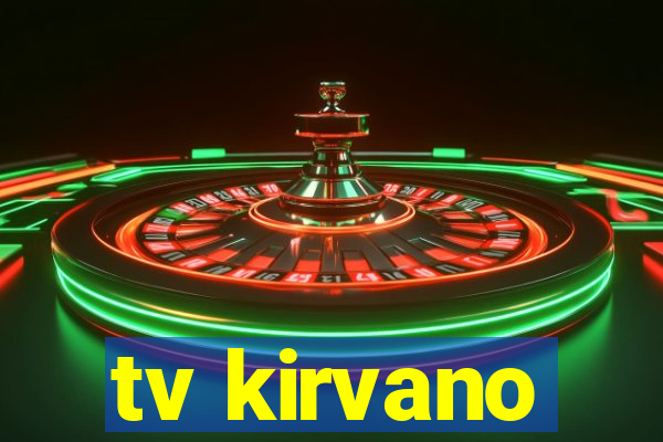 tv kirvano